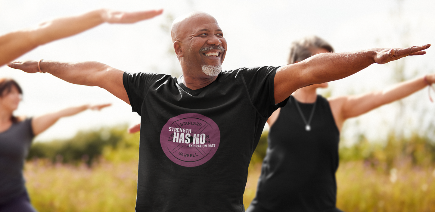 Strength Has No Expiration Date™ Motivational Senior Fitness T-Shirt Active Lifestyle Tee for Strong Ageless Living