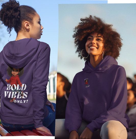 Bold Vibes Only! Hoodie Confident Stylish Sweatshirt for Women